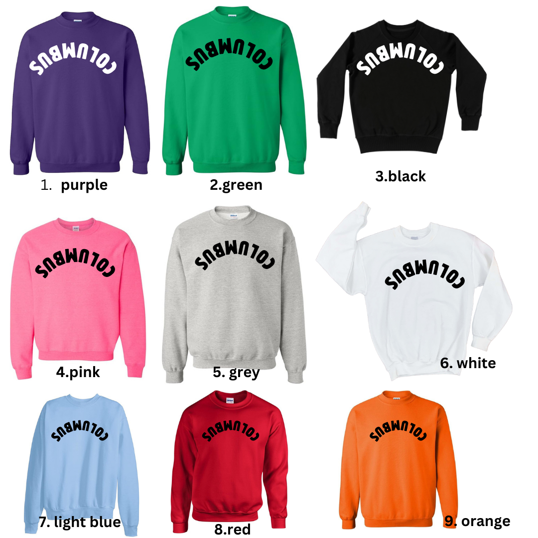Columbus Upside Down Statement Sweatshirt (multiple color options)