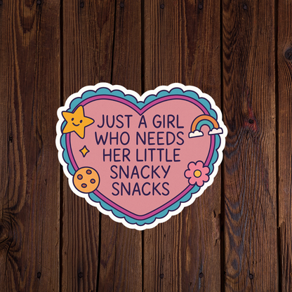 Just a girl who needs her snacks funny sticker