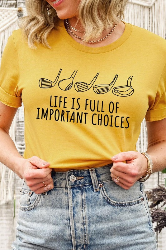 Life Important Choices Golf Clubs Graphic T Shirts