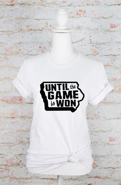 Iowa Until The Game is Won VNeck Graphic Style Tee