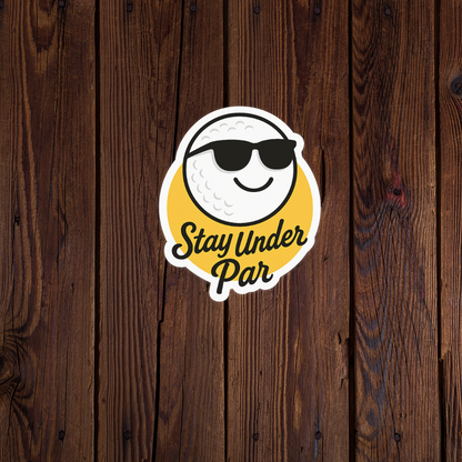 Stay Under Par Golf Sticker