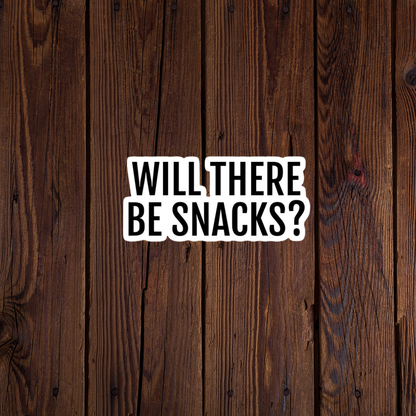Will there be snacks? sticker