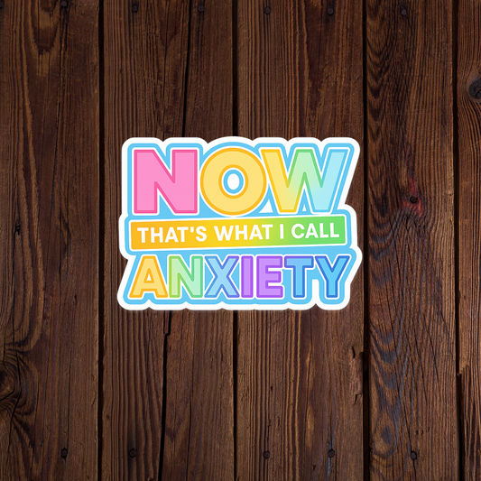 Now thats what I call anxiety Sticker