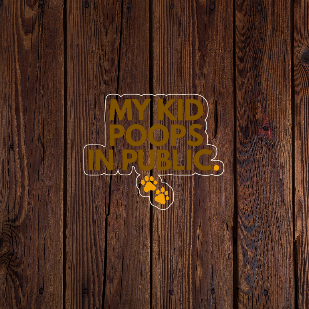 My Kid poops in public sticker