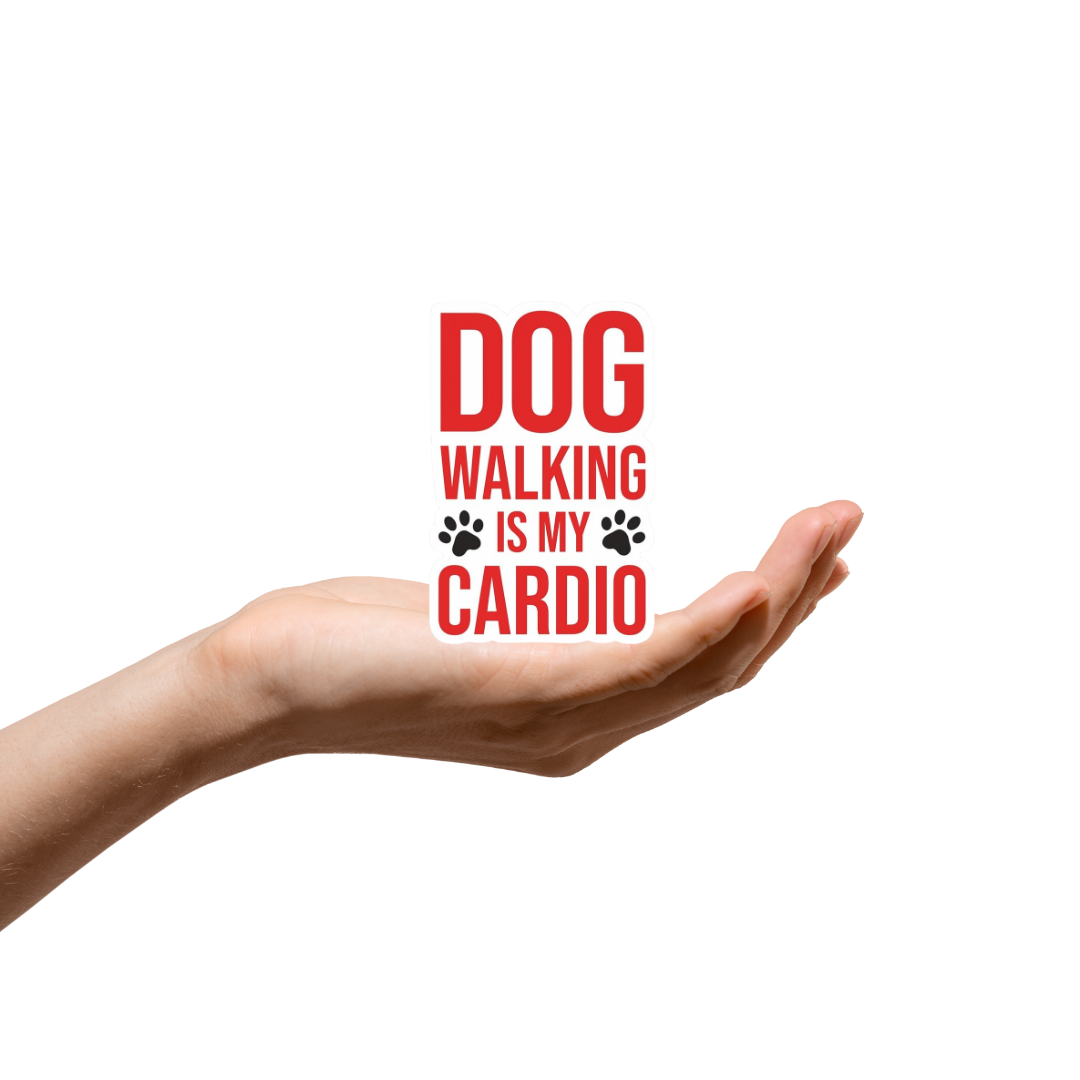 Dog walking is my cardio sticker