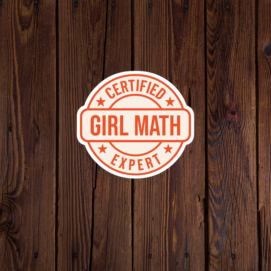 Certified Girl Math Expert Sticker