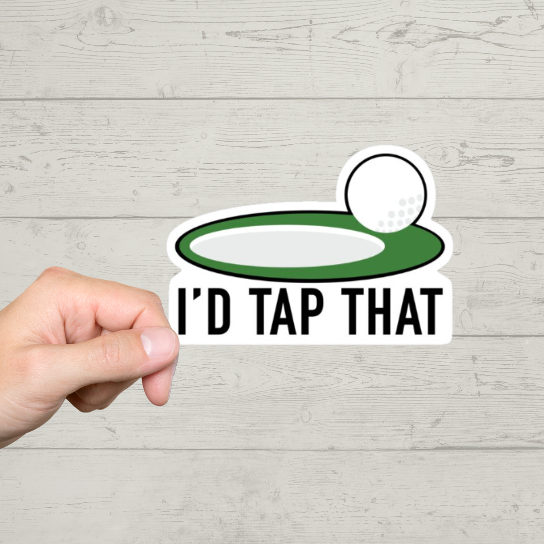 I'd Tap That Sticker