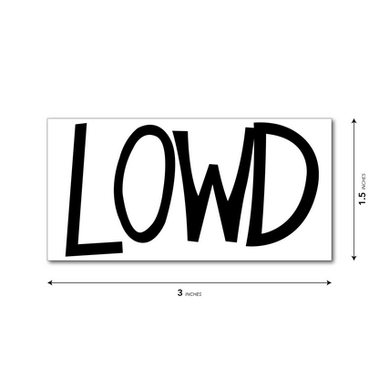 Dayton LOWD Sign Sticker