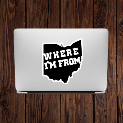 Ohio Where I'm From Sticker