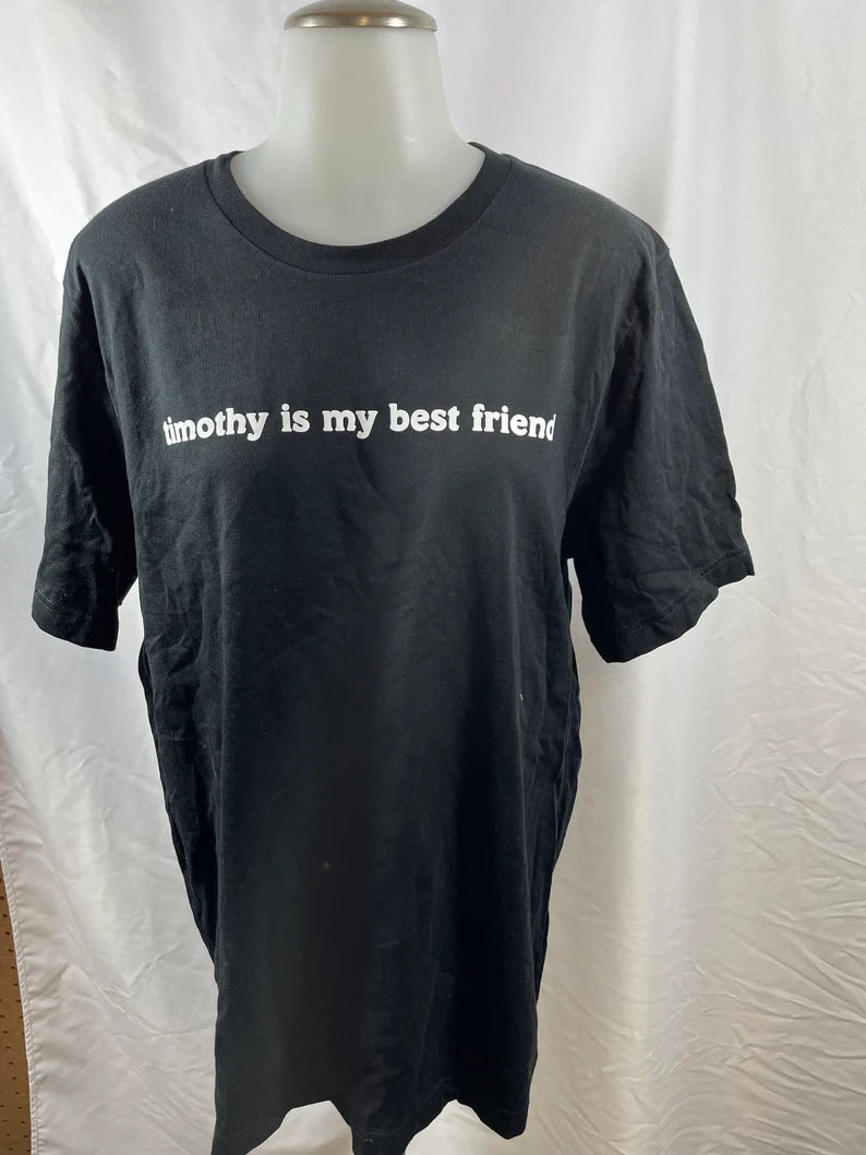 Timothy is my best friend shirt or sweatshirt